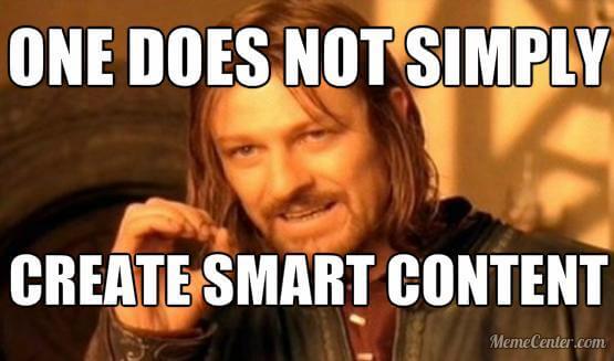 one does not simply create smart content meme